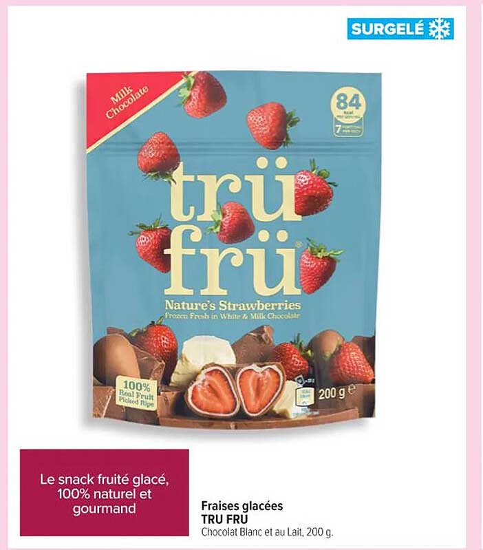 Fraises glacées TRU FRU Chocolat Blanc et au Lait, 200 g.