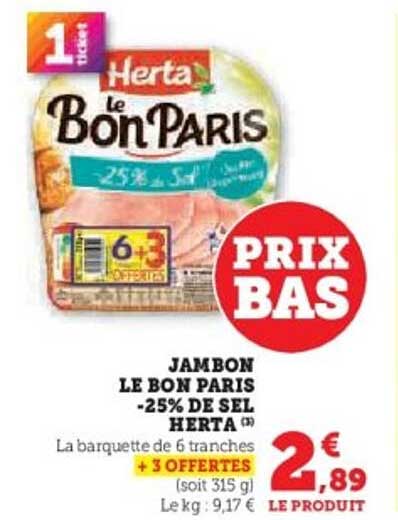 JAMBON LE BON PARIS -25% DE SEL HERTA