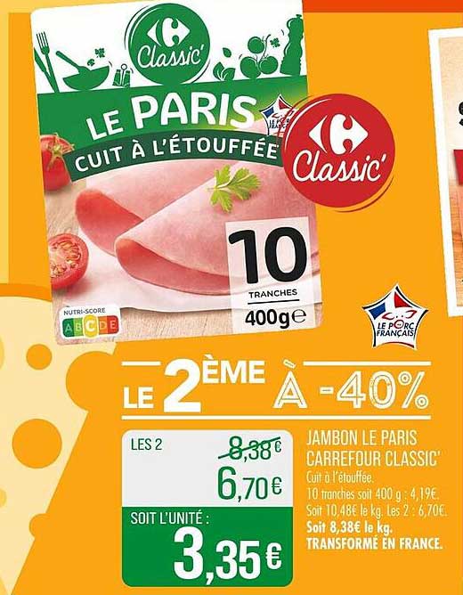 JAMBON LE PARIS CARREFOUR CLASSIC