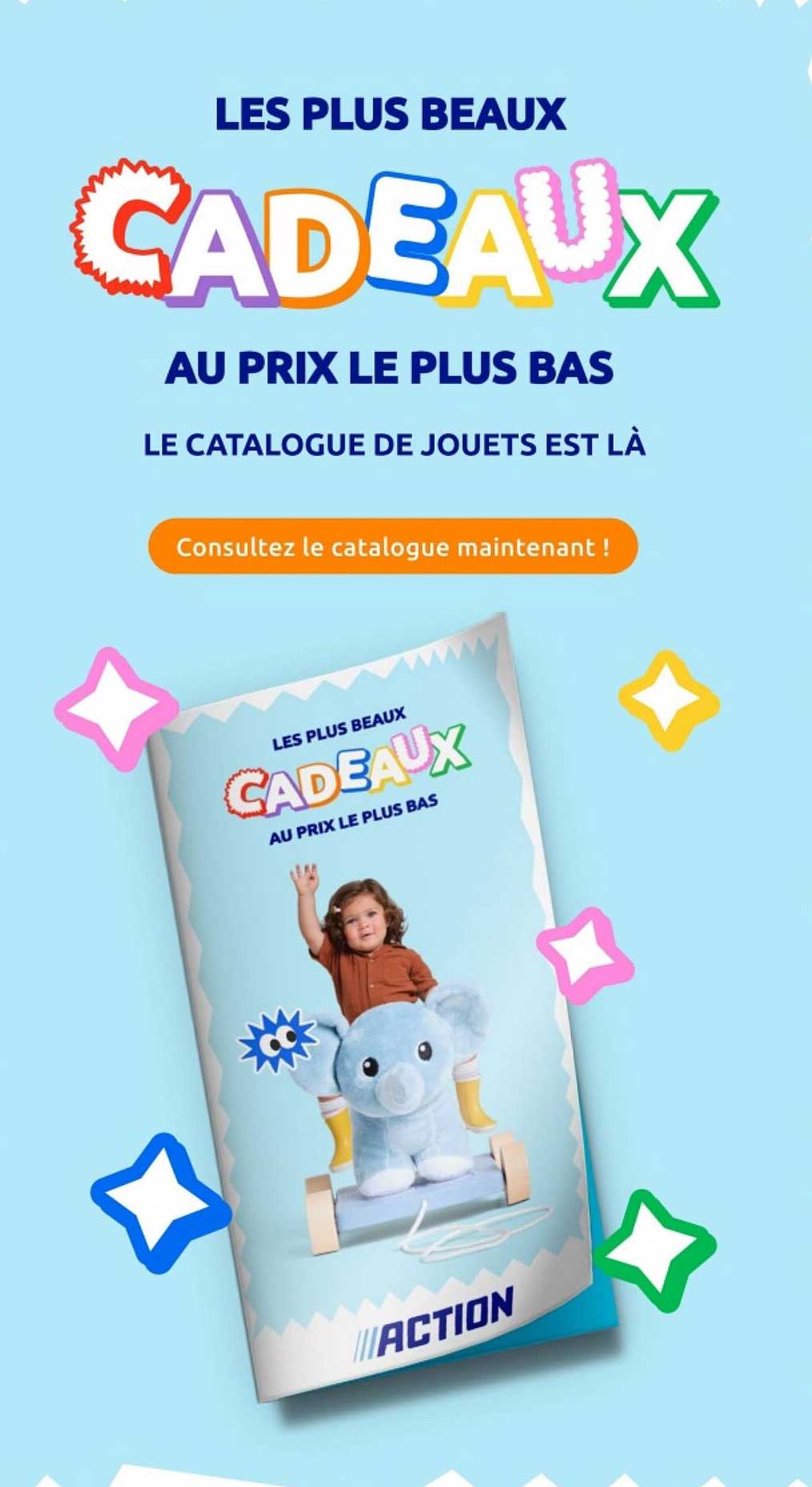 LES PLUS BEAUX CADEAUX AU PRIX LE PLUS BAS