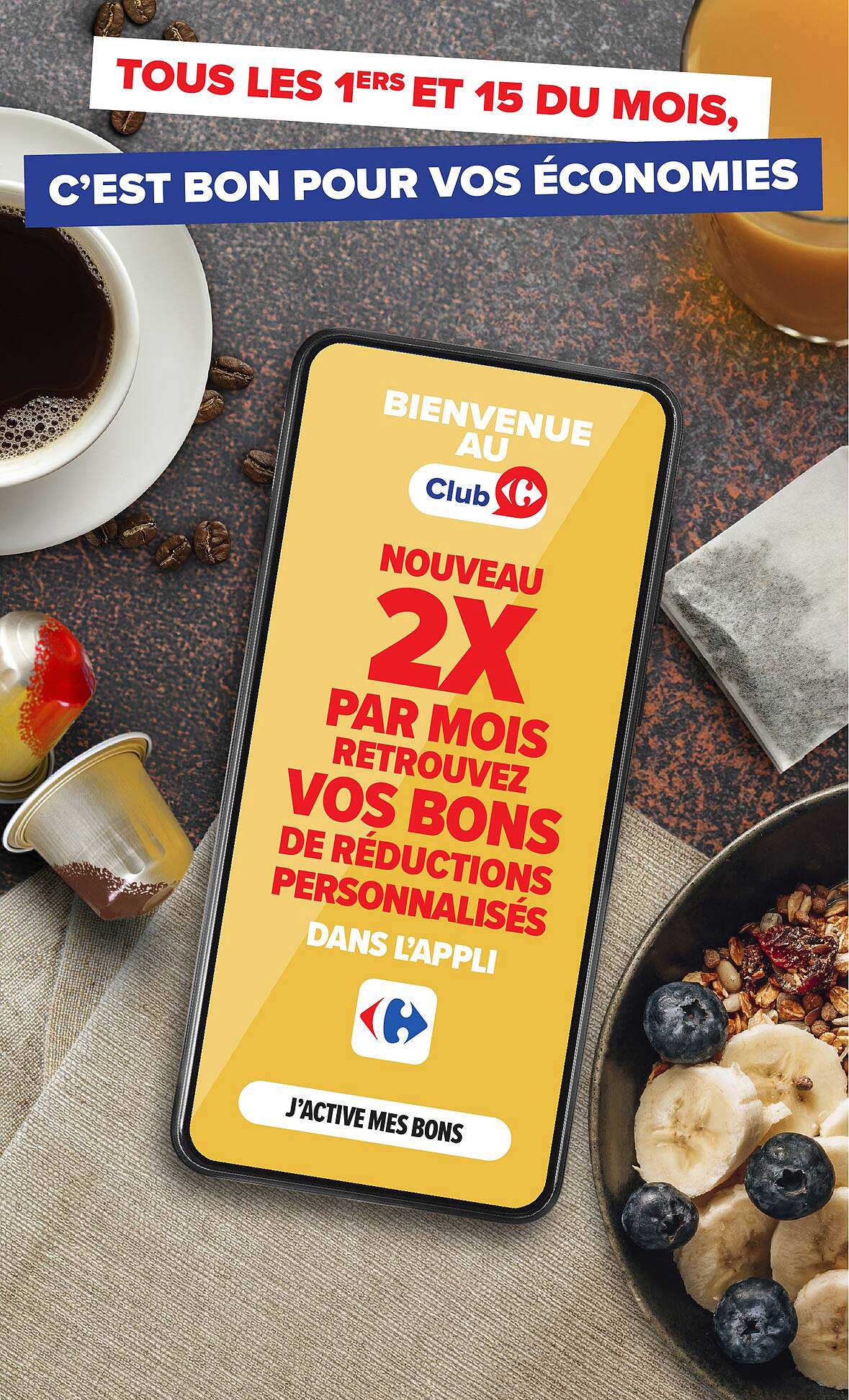 Nouveau 2X par mois retrouvez vos bons de réductions personnalisés