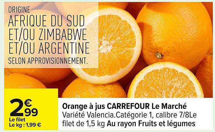 Orange à jus CARREFOUR Le Marché