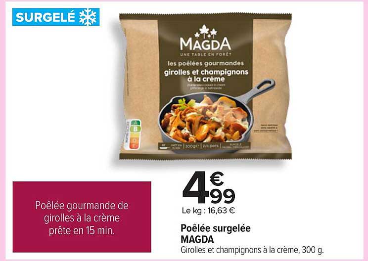 Poêlée surgelée MAGDA Girolles et champignons à la crème, 300 g