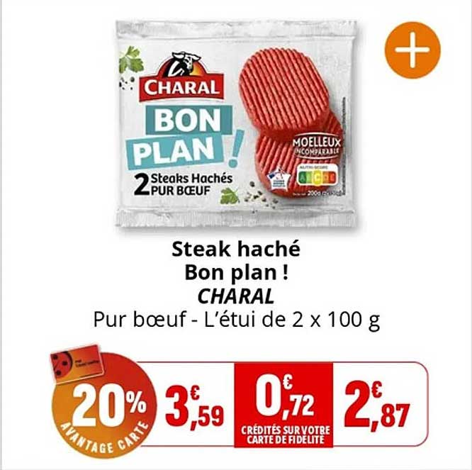 Steak haché Bon plan !
