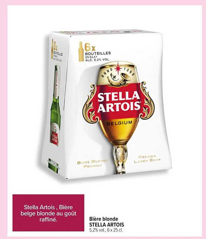 Stella Artois , Bière belge blonde au goût raffiné.