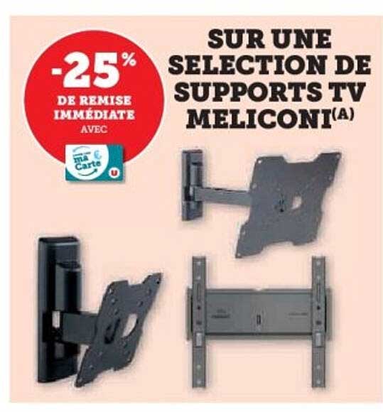 SUR UNE SELECTION DE SUPPORTS TV MELICONI