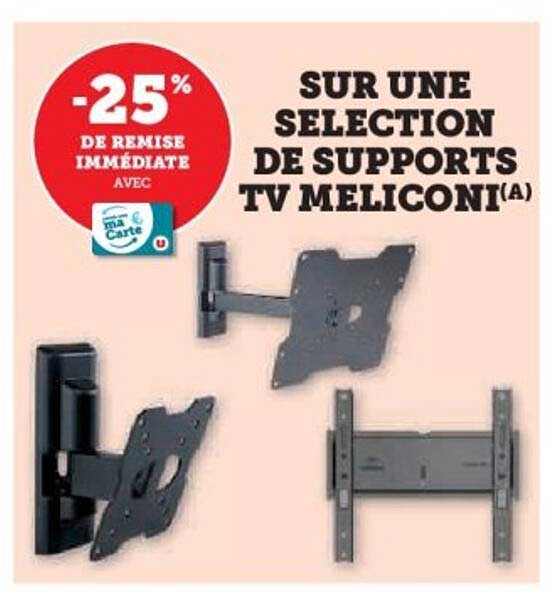 SUR UNE SELECTION DE SUPPORTS TV MELICONI(A)