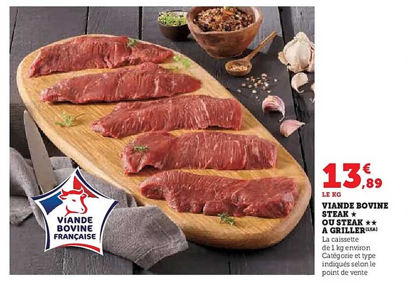 VIANDE BOVINE STEAK ★★ OU STEAK A GRILLER