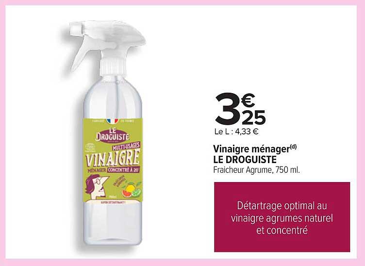 Vinaigre ménager LE DROGUISTE Fraîcheur Agrume, 750 ml.