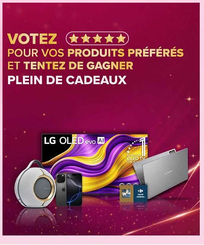 VOTEZ POUR VOS PRODUITS PRÉFÉRÉS ET TENTEZ DE GAGNER PLEIN DE CADEAUX