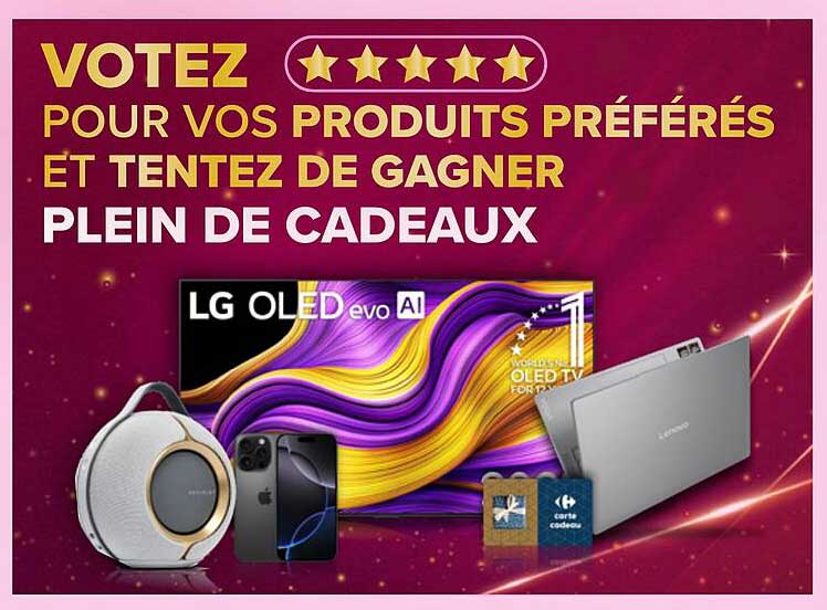 VOTEZ ★★★★★ POUR VOS PRODUITS PRÉFÉRÉS ET TENTEZ DE GAGNER PLEIN DE CADEAUX