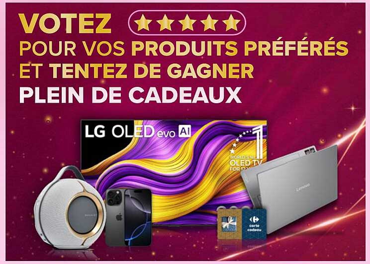 VOTEZ POUR VOS PRODUITS PRÉFÉRÉS ET TENTEZ DE GAGNER PLEIN DE CADEAUX