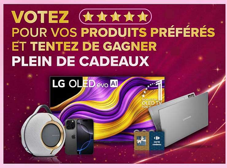 Votez pour vos produits préférés et tentez de gagner plein de cadeaux