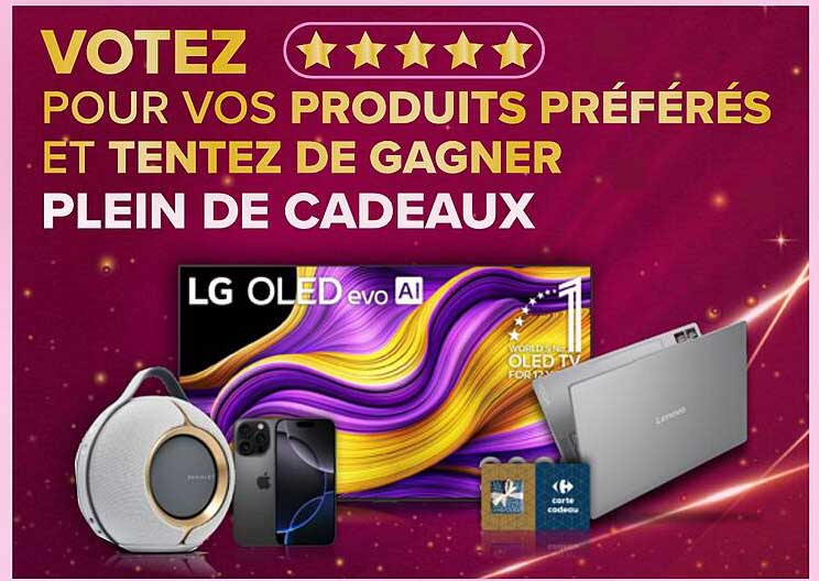 VOTEZ POUR VOS PRODUITS PRÉFÉRÉS ET TENTEZ DE GAGNER PLEIN DE CADEAUX