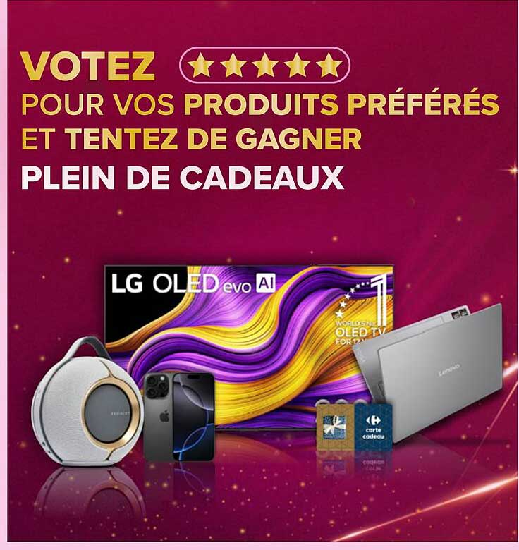 VOTEZ POUR VOS PRODUITS PRÉFÉRÉS ET TENTEZ DE GAGNER PLEIN DE CADEAUX