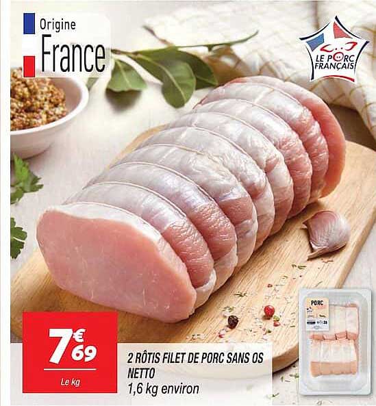 2 RÔTIS FILET DE PORC SANS OS NETTO 1,6 kg environ