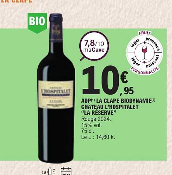AOP(1) LA CLAPE BIODYNAMIE(2) CHÂTEAU L’HOSPITALET “LA RESERVE”