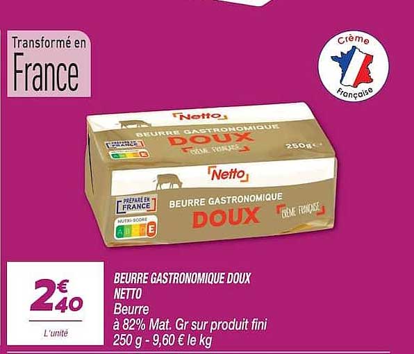 BEURRE GASTRONOMIQUE DOUX NETTO
