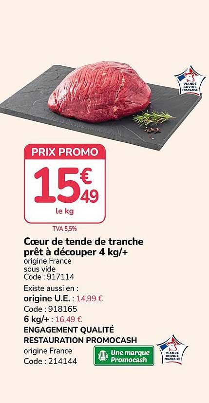 Cœur de tende de tranche prêt à découper 4 kg/+