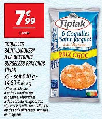 COQUILLES SAINT-JACQUES® À LA BRETONNE SURGELÉES PRIX CHOC TIPIAK