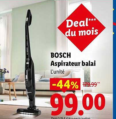 Deal*** du mois BOSCH Aspirateur balai L'unité -44%