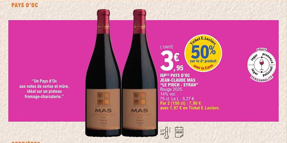 IGP(3) PAYS D'OC JEAN-CLAUDE MAS “LE PIOCH - SYRAH”