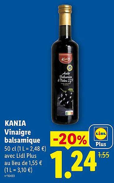 KANIA Vinaigre balsamique 50 cl (1 L = 2,48 €) avec Lidl Plus au lieu de 1,55 € (1 L = 3,10 €) n°10433