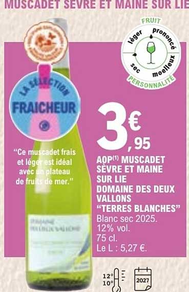 MUSCADET SEVRE ET MAINE SUR LIE DOMAINE DES DEUX VALLONS “TERRES BLANCHES”
