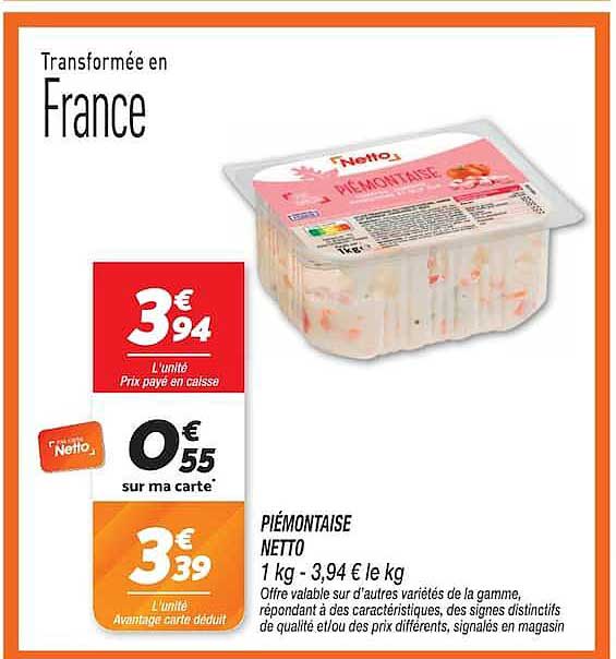 PIÉMONTAISE NETTO 1 kg - 3,94 € le kg