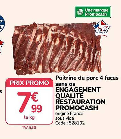 Poitrine de porc 4 faces sans os ENGAGEMENT QUALITÉ RESTAURATION PROMOCASH