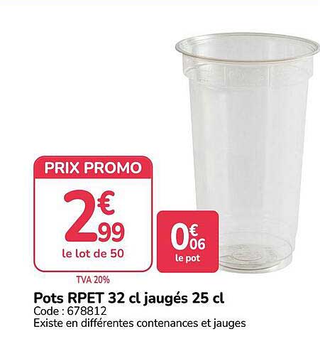 Pots RPET 32 cl jaugés 25 cl