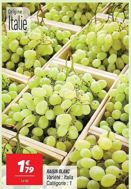 RAISIN BLANC Variété : Italia Catégorie : 1