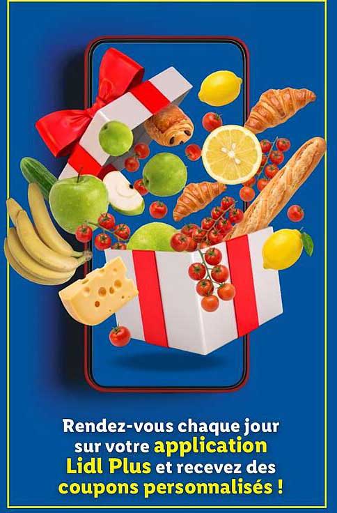 Rendez-vous chaque jour sur votre application Lidl Plus et recevez des coupons personnalisés !