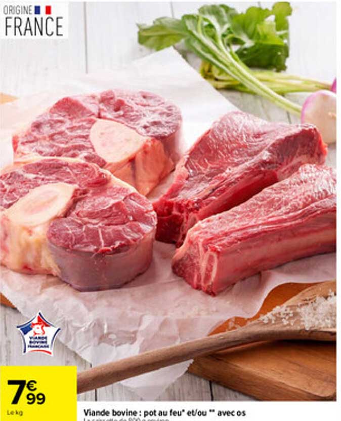 Viande bovine : pot au feu* et/ou** avec os