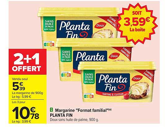 2+1 OFFERTE sur la margarine Plante Fin