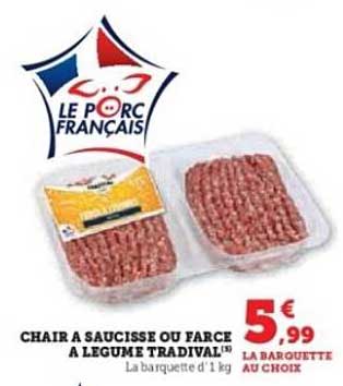 CHAIR À SAUCISSE OU FARCE À LÉGUMES TRADIVAL