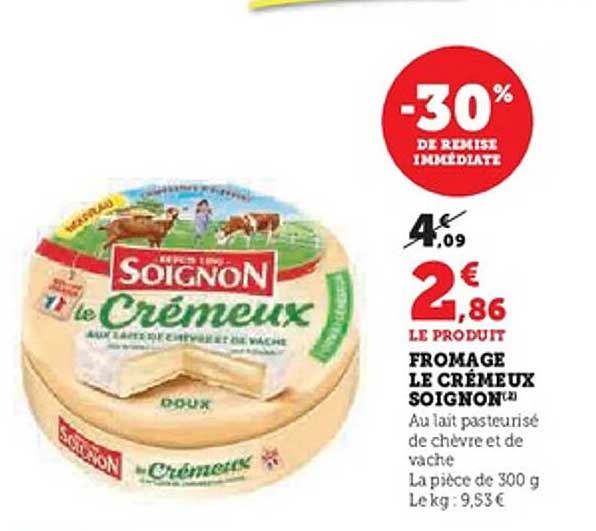 FROMAGE LE CRÉMEUX SOIGNON
