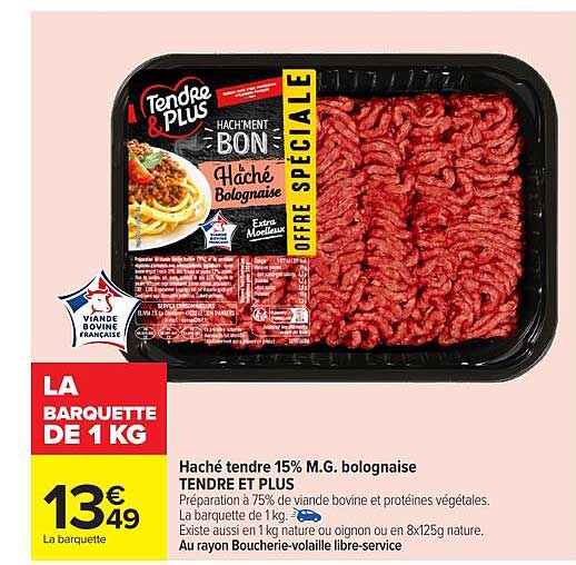 Haché tendre 15% M.G. bolognaise TENDRE ET Plus