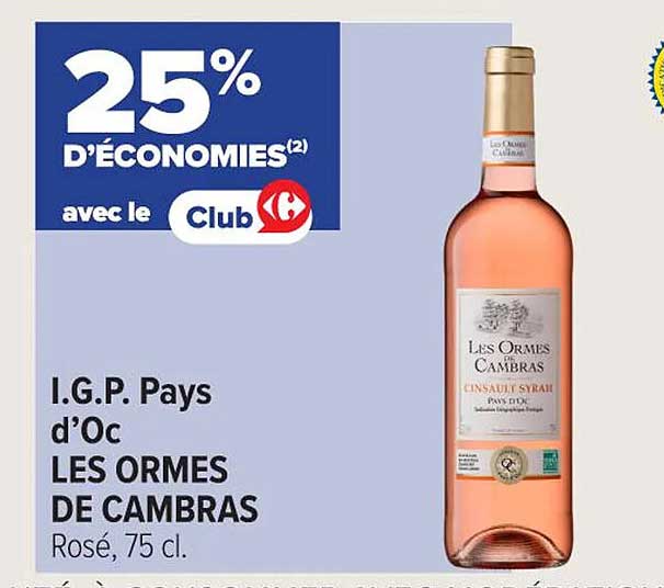 I.G.P. Pays d’Oc LES ORMES DE CAMBRAS Rosé, 75 cl.
