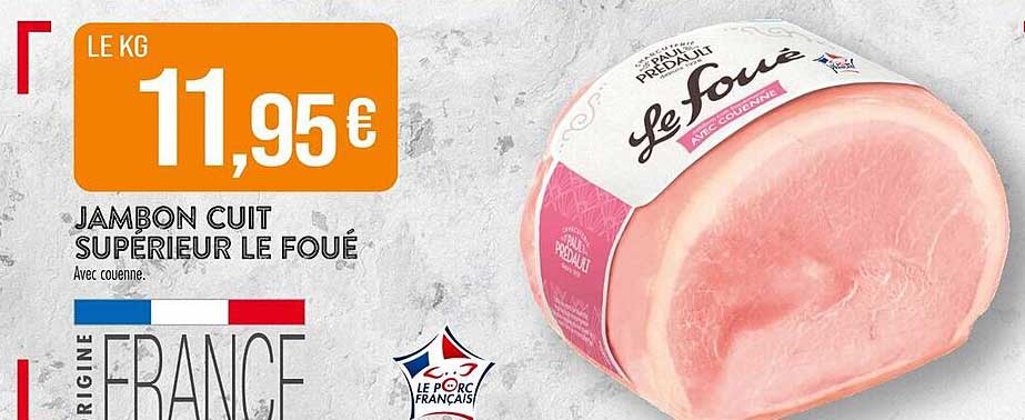 JAMBON CUIT SUPERIEUR LE FOUÉ