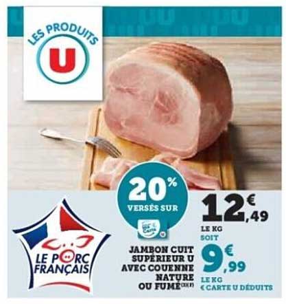 JAMBON CUIT SUPÉRIEUR U AVEC COUENNE NATURE OU FUMÉ
