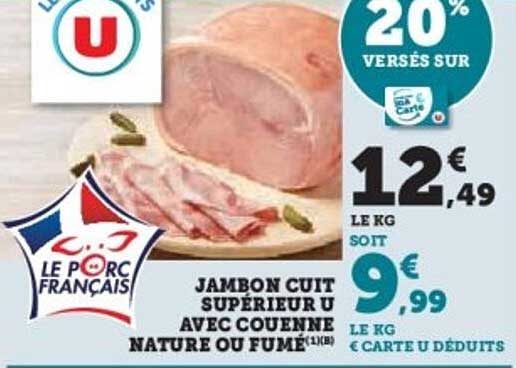 JAMBON CUIT SUPÉRIEUR U AVEC COUENNE NATURE OU FUMÉ