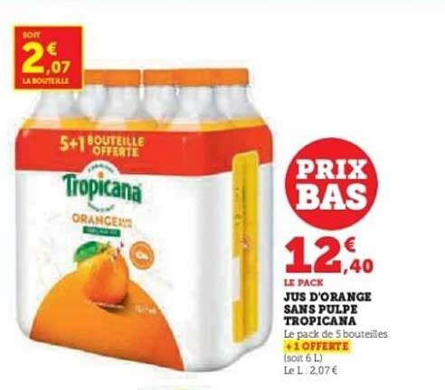 JU DE D'ORANGE SANS PULPE TROPICANA