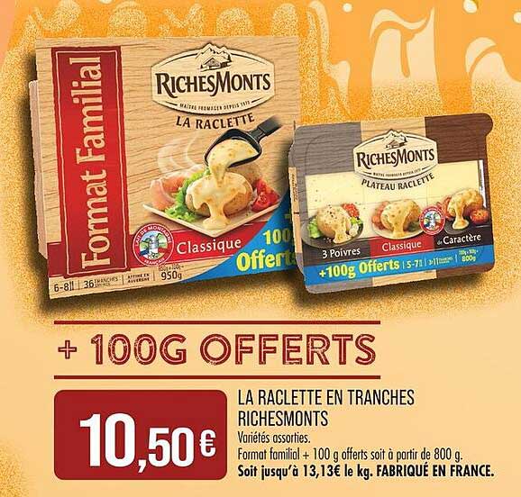 LA RACLETTE EN TRANCHES RICHESMONTS