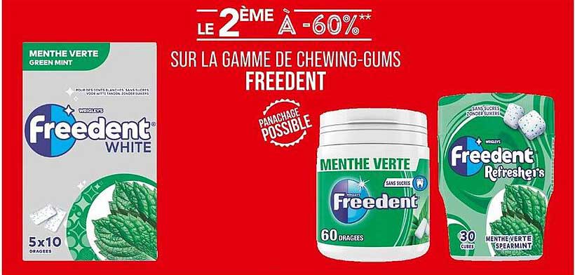 LE 2ÈME À -60%** SUR LA GAMME DE CHEWING-GUMS FREEDENT