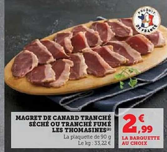 MAGRET DE CANARD TRANCHÉ SÉCHÉ OU TRANCHÉ FUMÉ LES THOMASINES