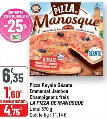 Pizza Royale Géante Emmental Jambon Champignons frais LA PIZZA DE MANOSQUE