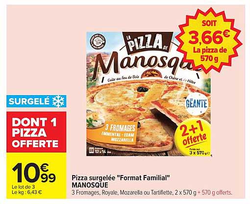 Pizza surgelée "Format Familial" MANOSQUE