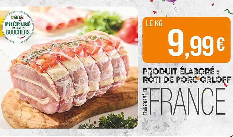 Produit élaboré : Rôti de Porc Orloff