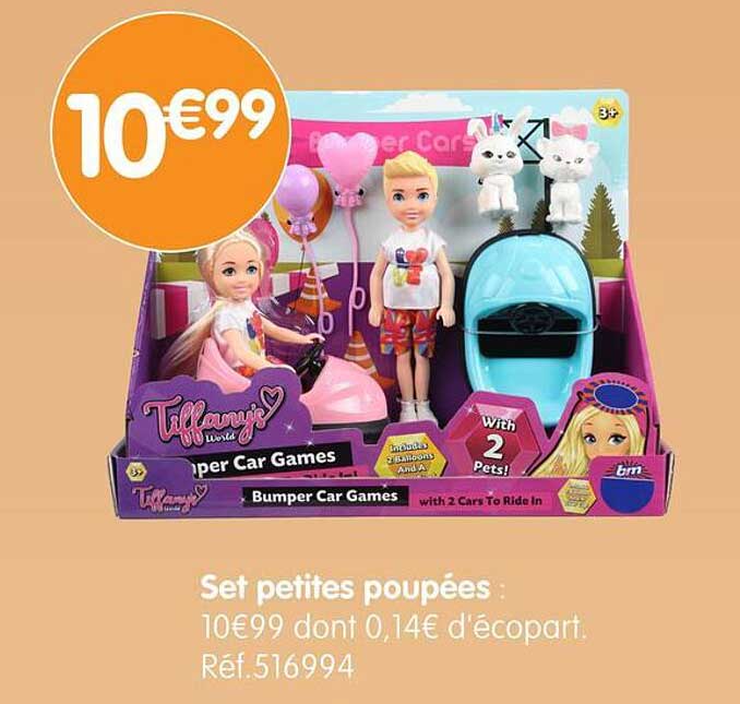 Set petites poupées : 10€99 dont 0,14€ d'écopart.